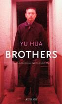 Couverture du livre « Brothers » de Yu Hua aux éditions Actes Sud