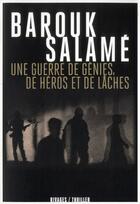 Couverture du livre « Une guerre de génies, de héros et de lâches » de Barouk Salame aux éditions Rivages