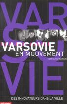 Couverture du livre « Varsovie en mouvement » de Bartlomiej Chacinski aux éditions Autrement