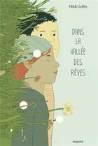 Couverture du livre « Dans la vallee des reves » de Loftin Nikki aux éditions Bayard Jeunesse