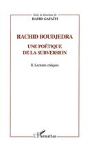 Couverture du livre « Rachid boudjedra, une poétique de la subversion t.2 ; lectures critiques » de  aux éditions L'harmattan