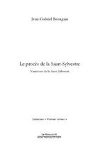 Couverture du livre « Le proces de la saint-sylvestre » de Bourgain J-G. aux éditions Editions Le Manuscrit