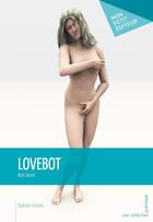 Couverture du livre « Lovebot » de Rick Demil aux éditions Publibook