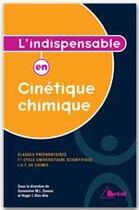 Couverture du livre « L'indispensable en cinétique chimique » de Genevieve Dumas et Roger Ben-Aim aux éditions Breal