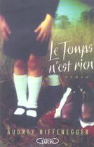 Couverture du livre « Le Temps N'Est Rien » de Audrey Niffenegger aux éditions Michel Lafon