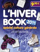 Couverture du livre « L'hiver book 2011 ; spécial culture générale » de Nicolas Conti aux éditions First