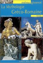Couverture du livre « La mythologie gréco-romaine » de Jerome Lescarret aux éditions Gisserot