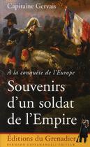 Couverture du livre « Souvenirs d'un soldat de l'empire - a la conquete de l'europe » de Gervais aux éditions Giovanangeli Artilleur