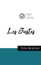 Couverture du livre « Les justes, d'Albert Camus ; fiche de lecture » de  aux éditions Comprendre La Litterature
