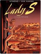 Couverture du livre « Lady S. Tome 6 : salade portugaise » de Jean Van Hamme et Philippe Aymond aux éditions Dupuis