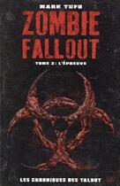 Couverture du livre « Zombies fallout Tome 2 ; l'épreuve » de Mark Tufo aux éditions Panini