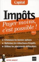 Couverture du livre « Impots payer moins c est possible 2012 » de Giraud E aux éditions Prat