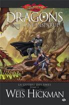 Couverture du livre « La guerre des âmes Tome 3 : dragons d'une lune disparue » de Margaret Weis et Tracy Hickman aux éditions Bragelonne