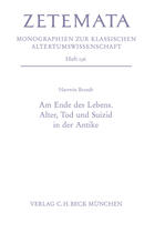 Couverture du livre « Am Ende des Lebens. Alter, Tod und Suizid in der Antike » de Hartwin Brandt aux éditions C.h.beck