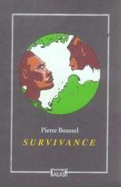 Couverture du livre « Survivance » de Pierre Boussel aux éditions Kailash