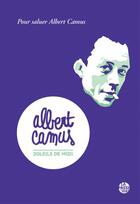 Couverture du livre « Soleils de midi : pour saluer Albert Camus » de Yvon Le Men et Nimrod aux éditions La Passe Du Vent