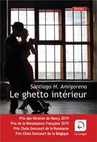 Couverture du livre « Le ghetto intérieur » de Santiago H. Amigorena aux éditions Editions De La Loupe