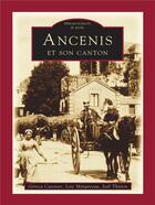 Couverture du livre « Ancenis et ses environs Tome 1 » de Genica Cuisnier aux éditions Editions Sutton