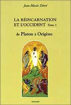 Couverture du livre « Reincarnation Et L'Occident T.1 » de Jean-Marie Détré aux éditions Triades