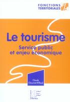 Couverture du livre « Le tourisme - service public et enjeu economique » de Chaumet-Riffaud aux éditions Papyrus