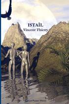 Couverture du livre « Istaïl » de Vincent Thierry aux éditions Lulu