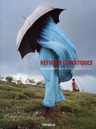 Couverture du livre « Réfugiés climatiques » de Collectif Argos/Reev aux éditions Infolio