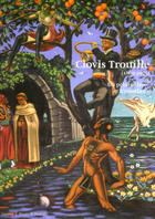 Couverture du livre « Clovis trouille ; un peintre libre et iconoclaste » de Fabrice Flahutez et Sylvie Couderc aux éditions Illustria