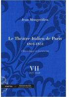 Couverture du livre « Le théâtre-italien de Paris (1801-1831) ;chronologie et documents t.7 » de Jean Mongredien aux éditions Symetrie
