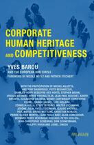 Couverture du livre « Corporate Human Heritage and Competitiveness » de Yves Barou aux éditions Des Ilots De Resistance
