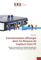 Couverture du livre « Consommation d'energie dans les reseaux de capteurs sans fil » de Azizi Ridha aux éditions Editions Universitaires Europeennes