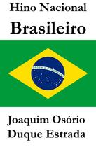 Couverture du livre « Hino Nacional Brasileiro » de Joaquim Osorio Duque Estrada aux éditions E-artnow