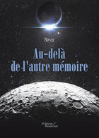 Couverture du livre « Au-delà de notre mémoire » de Sina aux éditions Editions Baudelaire