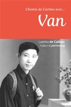 Couverture du livre « Chemin de Carême avec... Van » de Laetitia De Calbiac aux éditions Des Beatitudes