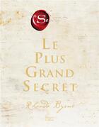 Couverture du livre « Le plus grand secret : sur le chemin du bonheur éternel » de Rhonda Byrne aux éditions Harpercollins