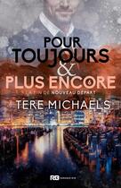 Couverture du livre « Pour toujours et plus encore » de Tere Michaels aux éditions Mxm Bookmark