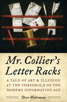 Couverture du livre « Mr. Collier's Letter Racks: A Tale of Art and Illusion at the Threshol » de Wahrman Dror aux éditions Oxford University Press Usa