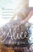 Couverture du livre « What Alice forgot » de Liane Moriarty aux éditions Adult Pbs