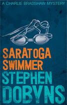 Couverture du livre « Saratoga Swimmer » de Stephen Dobyns aux éditions Little Brown Book Group Digital