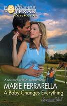 Couverture du livre « A Baby Changes Everything (Mills & Boon M&B) » de Marie Ferrarella aux éditions Mills & Boon Series