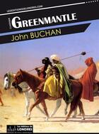 Couverture du livre « Greenmantle » de John Buchan aux éditions Les Editions De Londres