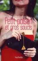 Couverture du livre « Petit poison et gros soucis » de Howell-D aux éditions Hachette Romans