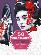 Couverture du livre « 50 coloriages mystères ; art-thérapie » de  aux éditions Hachette Pratique