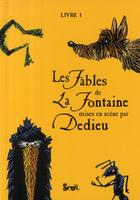 Couverture du livre « Les fables de La Fontaine t.1 » de Thierry Dedieu et Jean De La Fontaine aux éditions Seuil Jeunesse
