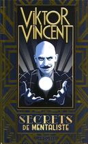 Couverture du livre « Viktor Vincent : secrets de mentaliste » de Viktor Vincent aux éditions Larousse