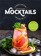 Couverture du livre « Mocktails ; 35 cocktails sans alcool super frais pour l'été ; des cocktails festifs et sains à boire sans modération » de Sandrine Houdre-Gregoire aux éditions Larousse