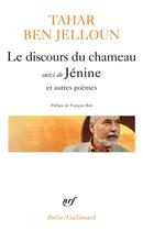 Couverture du livre « Le discours du chameau ; jénine et autres poemes » de Tahar Ben Jelloun aux éditions Gallimard