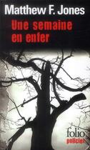 Couverture du livre « Une semaine en enfer » de Matthew F. Jones aux éditions Gallimard