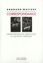 Couverture du livre « Correspondance : (1925-1946) » de Henri Matisse et Pierre Bonnard aux éditions Gallimard