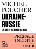 Couverture du livre « Ukraine-Russie : la carte mentale du duel » de Michel Foucher aux éditions Gallimard