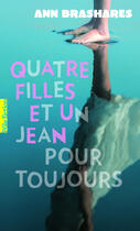 Couverture du livre « Quatre filles et un jean Tome 5 : pour toujours » de Ann Brashares aux éditions Gallimard Jeunesse